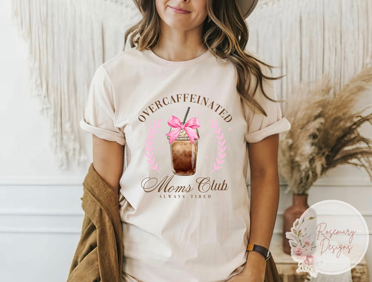 OverCaffeinated Mom Club Shirt, Coquette Coffee Addicted Mom T-shirt, Tired Mom Life Shirt, Cool Stuff, Comfort Colors, Mama Shirt, Mom Gift