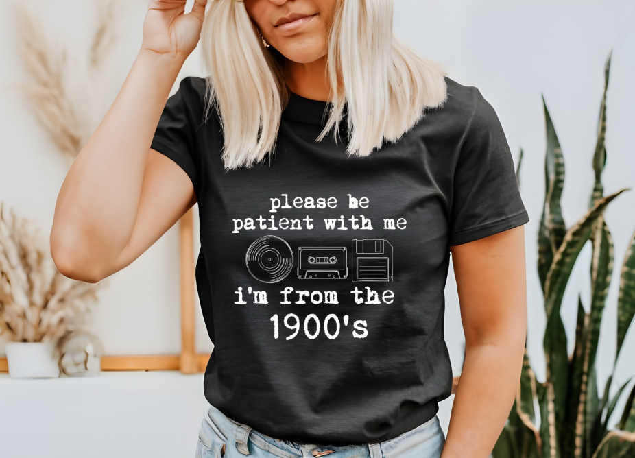I'm From the 1900s Funny Graphic Tee